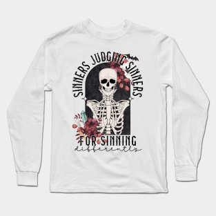 Sinners judging sinners Long Sleeve T-Shirt